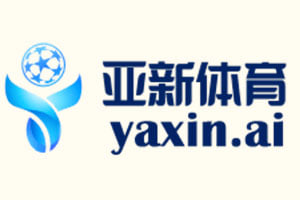 亚新体育(中国)官网登录平台-YAXIN SPORTS